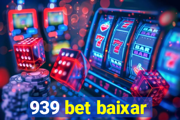 939 bet baixar